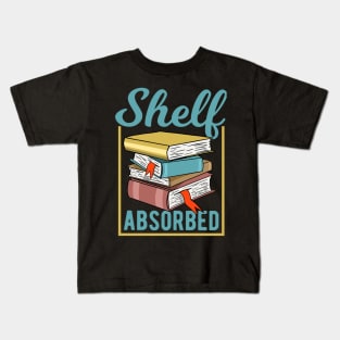 Funny Book Saying - Shelf Absorbed Kids T-Shirt